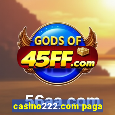 casino222.com paga